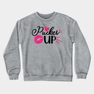 Pucker Up Crewneck Sweatshirt